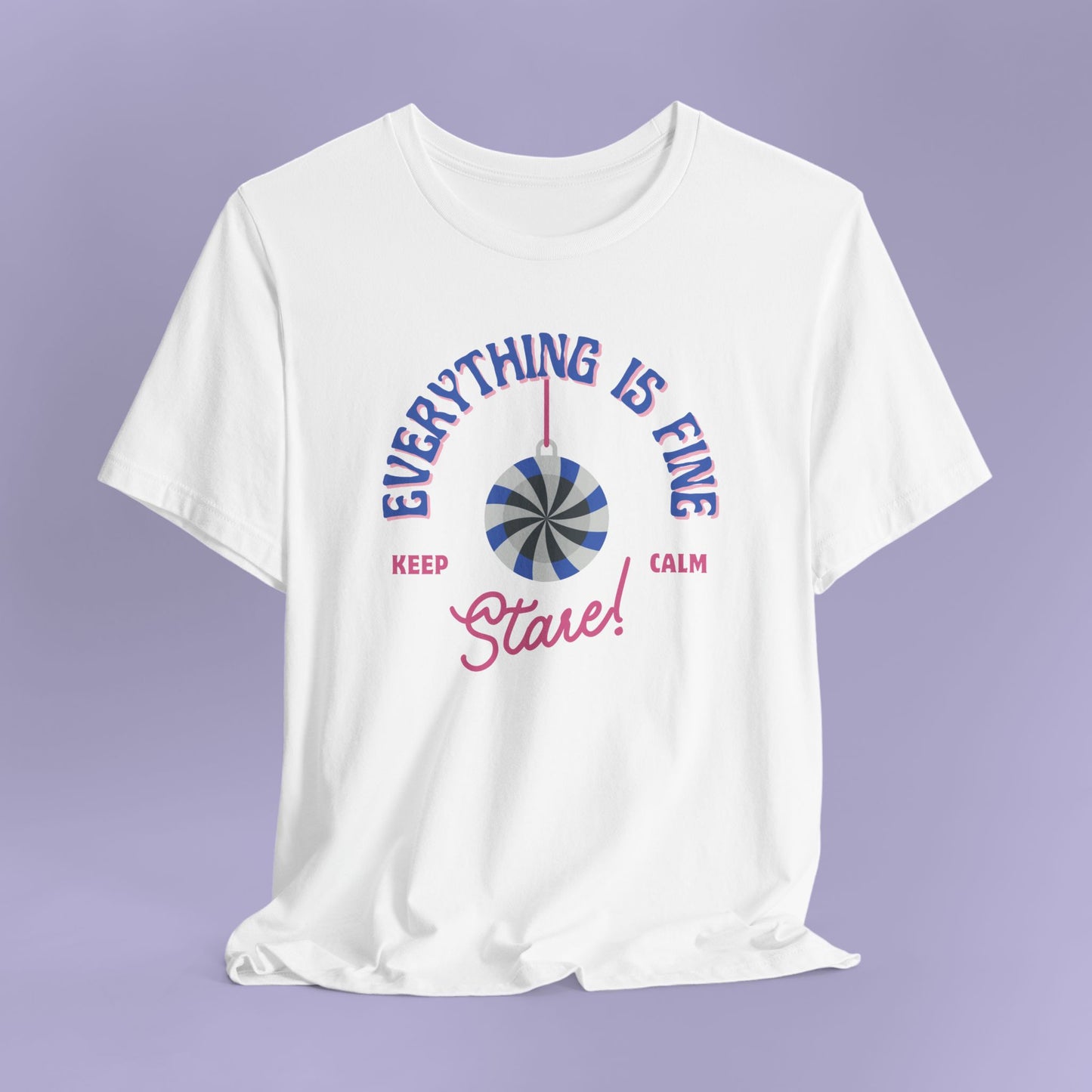 Everything is Fine Unisex Tee